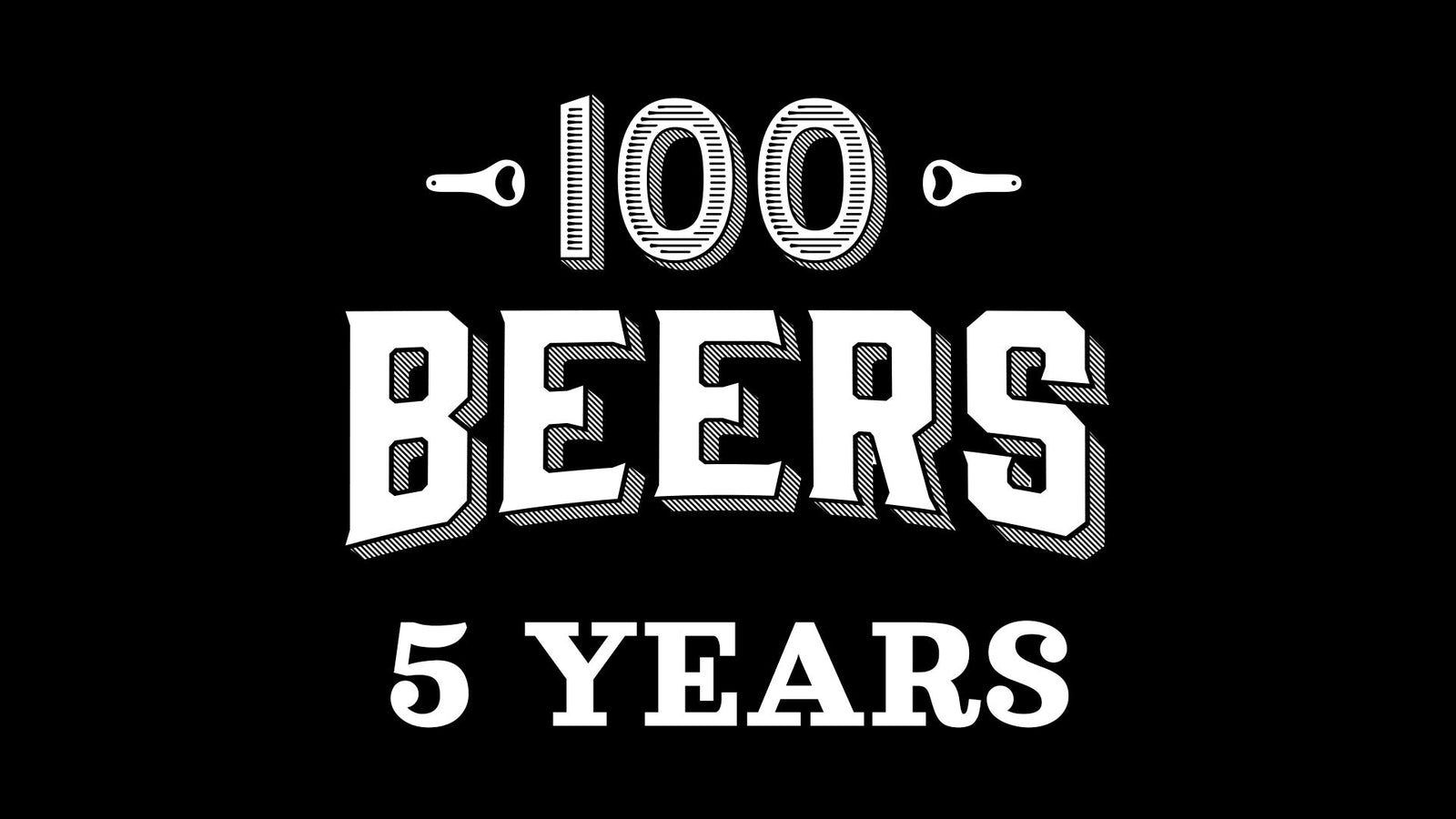 5 години 100 Beers!